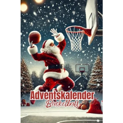 Abbildung von Baskettball Adventskalender: Bemerkenswerte Fakten und wissenswerte Details aus der Welt des Sport für jeden Tag Weihnachtszeit