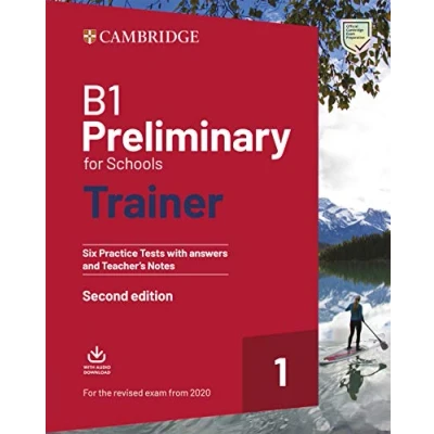Abbildung von B1 Preliminary for Schools Trainer 1 the revised exam from 2020 Second edition. Six Practice Tests with Answers and Teacher&#039;s Notes Downloadable Audio