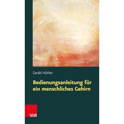 Abbildung von Bedienungsanleitung für ein menschliches Gehirn