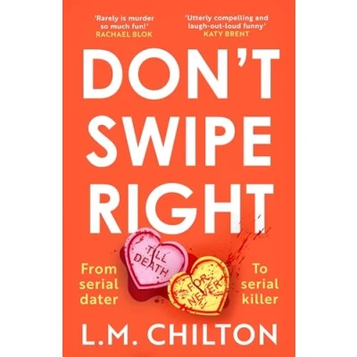 Abbildung von Don&#039;t Swipe Right: An addictive, laugh out loud serial killer thriller full of twists and turns