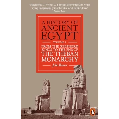Abbildung von A History of Ancient Egypt, Volume 3: From the Shepherd Kings to End Theban Monarchy