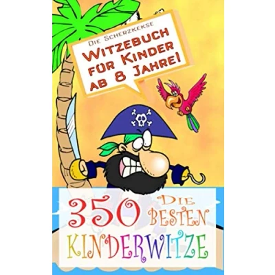 Abbildung von Die 350 besten Kinderwitze Witzebuch für Kinder ab 8 Jahre!