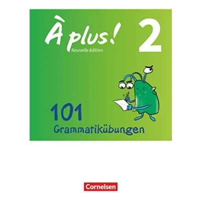 Abbildung von À plus ! Zu allen Ausgaben 2012 Band 2: 101 Grammatikübungen Mit Lösungen online