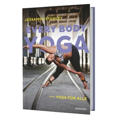 Abbildung von Every Body Yoga: Yoga für alle. Deine Reise zu Selbstliebe, Akzeptanz und innerem Frieden