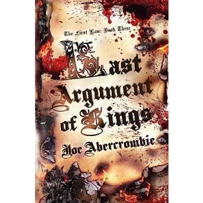 Abbildung von Last Argument Of Kings: Book Three (The First Law)