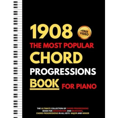 Abbildung von 1908 The Most Popular Chord Progressions Book for Piano: Ultimate Collection of Songwriters and Musicians, Major Minor Chords in All Keys