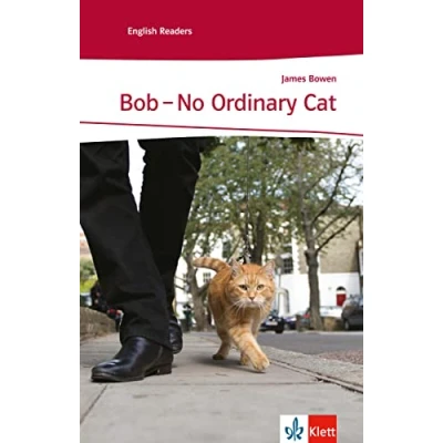 Abbildung von Bob No Ordinary Cat: Schulausgabe für das Niveau A2, ab dem 3. Lernjahr. Ungekürzter englischer Originaltext mit Annotationen (Klett English Readers)