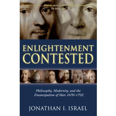 Abbildung von Enlightenment Contested: Philosophy, Modernity, and the Emancipation of Man 1670 1752