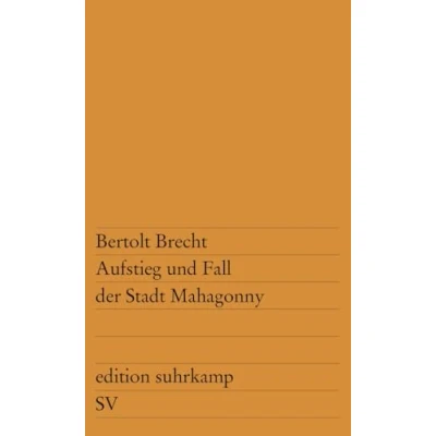 Abbildung von Aufstieg und Fall der Stadt Mahagonny: Oper (edition suhrkamp)
