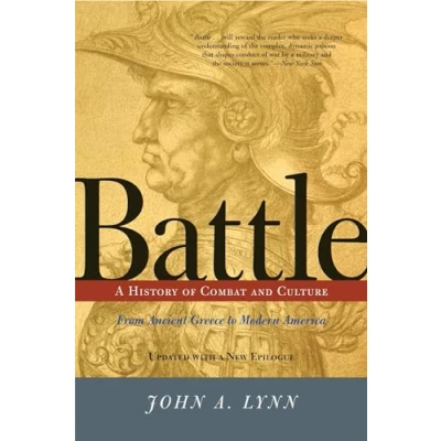 Abbildung von Battle: A History of Combat and Culture from Ancient Greece to Modern America