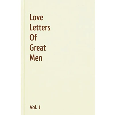 Abbildung von Love Letters Of Great Men Vol. 1