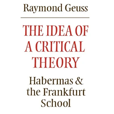 Abbildung von the Idea of a Critical Theory: Habermas and Frankfurt School (Modern European Philosophy)