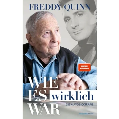 Abbildung von Freddy Quinn Die Autobiografie: Wie es wirklich war