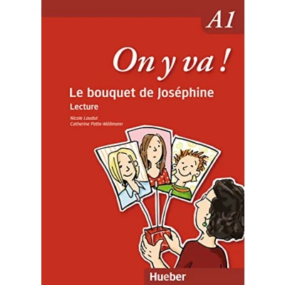 Abbildung von On y va! A1: Le bouquet de Joséphine: Lecture (On va ! Aktualisierte Ausgabe)