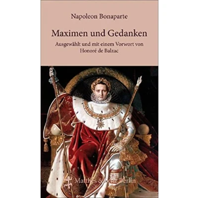 Abbildung von Maximen und Gedanken: Mit einem biographischen Essay von Clemens Fürst Metternich
