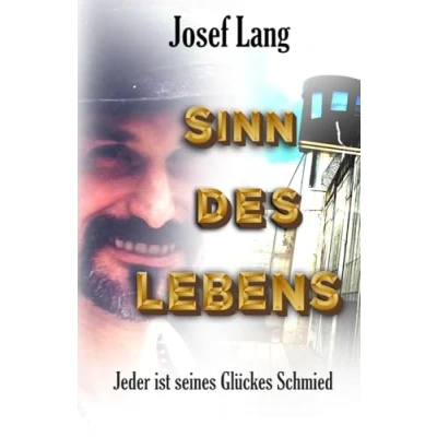 Abbildung von Sinn des Lebens: Jeder ist seines Glückes Schmied