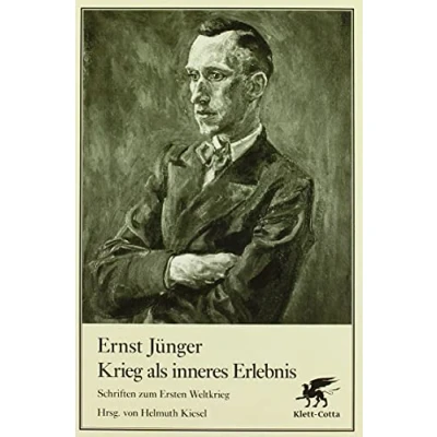 Abbildung von Krieg als inneres Erlebnis: Schriften zum Ersten Weltkrieg