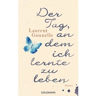 Abbildung von Der Tag, an dem ich lernte zu leben: Roman