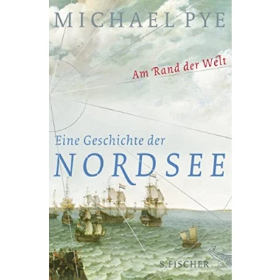 Abbildung von Am Rand der Welt: Eine Geschichte Nordsee und Anfänge Europas