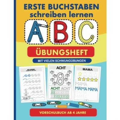 Abbildung von Vorschulbuch ab 4 Jahre Erste Buchstaben und Zahlen schreiben lernen: ABC Übungsheft mit vielen Schwungübungen für den Kindergarten die Vorschule