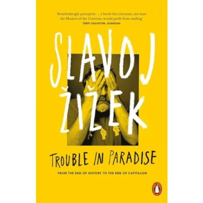 Abbildung von Trouble in Paradise: From the End of History to Capitalism