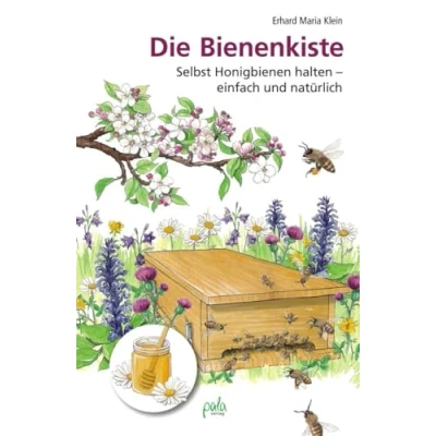 Abbildung von Die Bienenkiste: Selbst Honigbienen halten einfach und natürlich