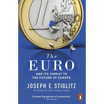 Abbildung von the Euro: And its Threat to Future of Europe