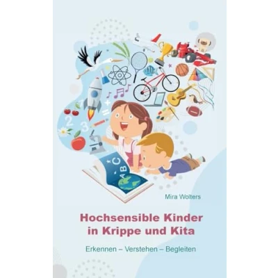 Abbildung von Hochsensible Kinder in Krippe und Kita: Erkennen Verstehen Begleiten