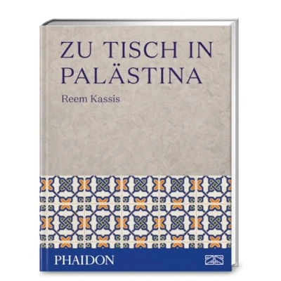 Abbildung von Zu Tisch in Palästina: Über 150 authentische Rezepte aus dem Nahen Osten inspiriert von drei Generationen Familientradition