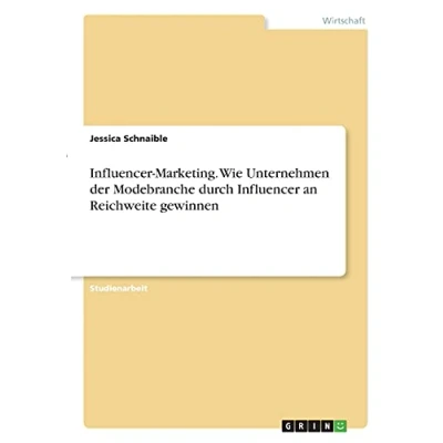 Abbildung von Influencer Marketing. Wie Unternehmen der Modebranche durch an Reichweite gewinnen
