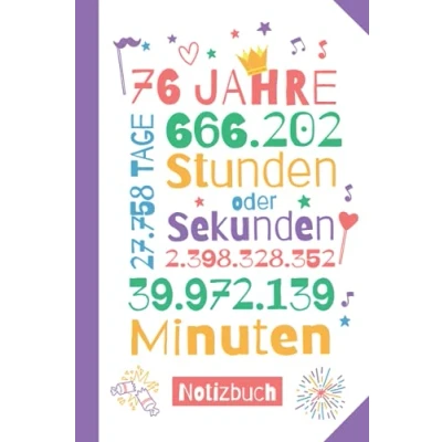 Abbildung von 76 Jahre Notizbuch: Geschenkidee zum 76.Geburtstag für Männer oder Frauen Party Geschenk Persönlich signieren und verschenken