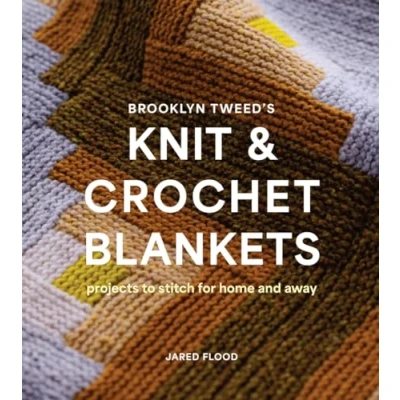 Abbildung von Brooklyn Tweed&#039;s Knit and Crochet Blankets: Projects to Stitch for Home Away