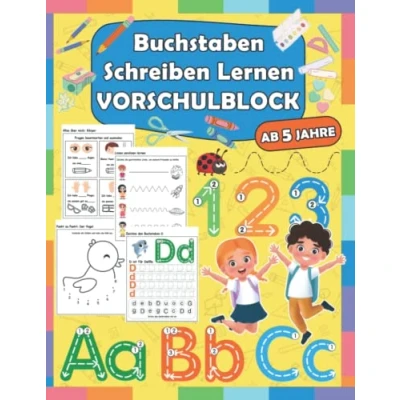 Abbildung von Buchstaben Schreiben Lernen Vorschulblock: und Zahlen Alphabet A4 Vorschulbuch Übungshefte ab 5 Jahre Übungsbuch ... (für Kindergarten Vorschule + 1. Klasse)