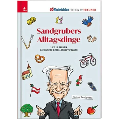 Abbildung von Sandgrubers Alltagsdinge: 11 x Sachen, die unsere Gesellschaft prägen