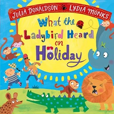 Abbildung von What the Ladybird Heard on Holiday