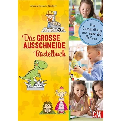 Abbildung von Das GROSSE Ausschneide Bastelbuch: Der Sammelband mit über 60 Motiven