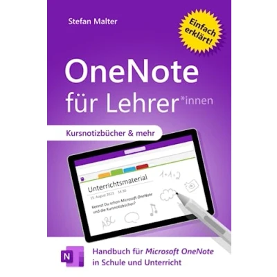 Abbildung von OneNote für Lehrer: Handbuch Microsoft in Schule und Unterricht (Microsoft 365 Lehrer)