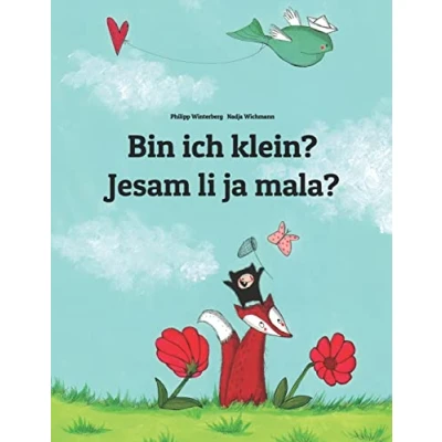 Abbildung von Bin ich klein? Jesam li ja mala?: Kinderbuch Deutsch Serbisch (zweisprachig/bilingual) (Bilinguale Bücher (Deutsch Serbisch) von Philipp Winterberg)