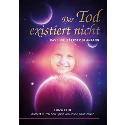 Abbildung von der Tod existiert nicht: Das Ende ist erst Anfang