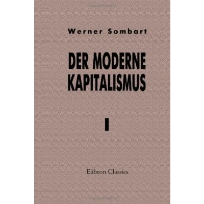 Abbildung von Der moderne Kapitalismus: Band I. Die Genesis des Kapitalismus