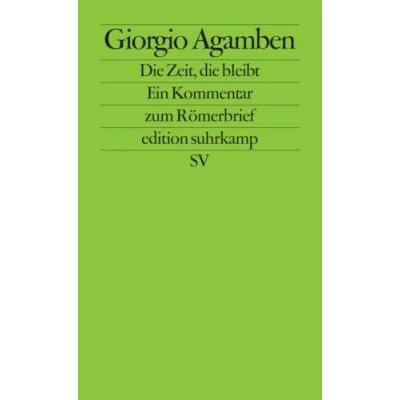 Abbildung von die Zeit, bleibt: Ein Kommentar zum Römerbrief (edition suhrkamp)