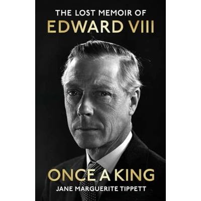 Abbildung von Once a King: The Lost Memoir of Edward VIII