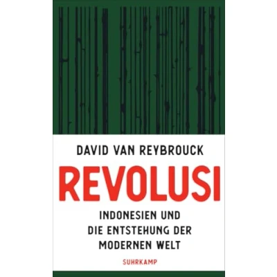 Abbildung von Revolusi: Indonesien und die Entstehung Der modernen Welt lang erwartete Nachfolger des Weltbestsellers »Kongo«