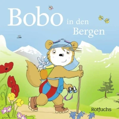 Abbildung von Bobo in den Bergen: Pappbilderbuch ab 24 Monaten (Bobo Siebenschläfer: Pappbilderbücher Monate, Band 7)