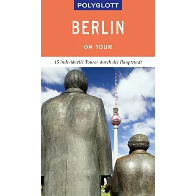 Abbildung von POLYGLOTT on tour Reiseführer Berlin: 15 individuelle Touren durch die Hauptstadt