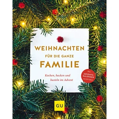 Abbildung von Weihnachten für die ganze Familie: Backen, kochen, basteln im Advent (GU Weihnachten)