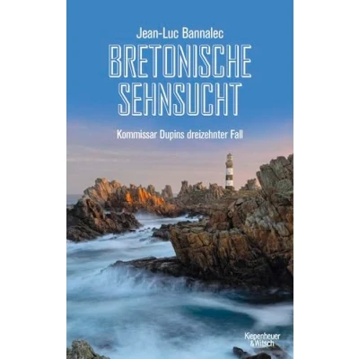 Abbildung von Bretonische Sehnsucht: Kommissar Dupins dreizehnter Fall