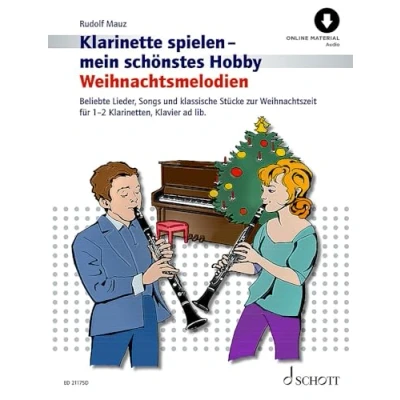 Abbildung von Weihnachtsmelodien: Beliebte Lieder, Songs und klassische Stücke zur Weihnachtszeit. 1 2 Klarinetten in B, Klavier ad libitum. Spielbuch. (Klarinette spielen mein schönstes Hobby)