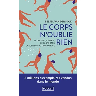 Abbildung von le corps n&#039;oublie rien: cerveau, l&#039;esprit et dans la guérison du traumatisme