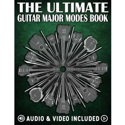 Abbildung von the Ultimate Guitar major modes Book: Comprehensive guide of playing licks &amp; writing songs modally with seven scale on (The Books, Band 6)